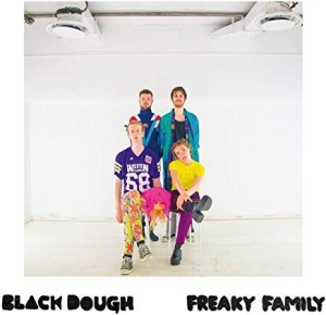 Black dough - Freaky family in the group OUR PICKS / Stocksale / Vinyl Pop at Bengans Skivbutik AB (2828507)