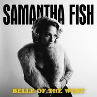 Fish Samantha - Belle Of The West in the group CD / Blues,Country,Pop-Rock at Bengans Skivbutik AB (2835471)