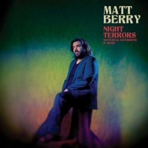 Berry Matt - Night Terrors in the group CD / RNB, Disco & Soul at Bengans Skivbutik AB (2835535)