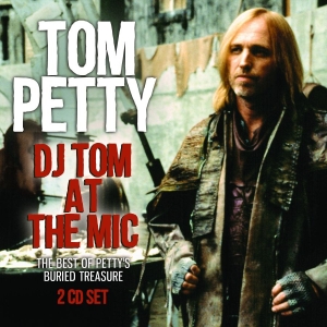 Petty Tom - Dj Tom At The Mic (2 Cd) in the group CD / Pop-Rock at Bengans Skivbutik AB (2859476)
