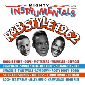 Blandade Artister - Mighty Instrumentals R&B-Style 1962 in the group CD / RNB, Disco & Soul at Bengans Skivbutik AB (2865239)