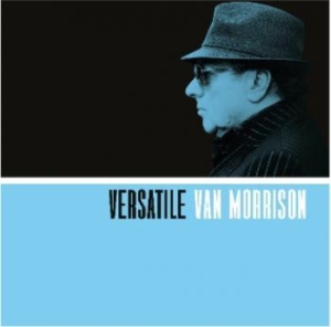 Van Morrison - Versatile in the group CD / Pop-Rock at Bengans Skivbutik AB (2870120)