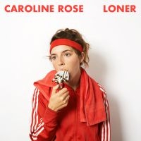 Rose Caroline - Loner in the group CD / Pop-Rock at Bengans Skivbutik AB (2881759)