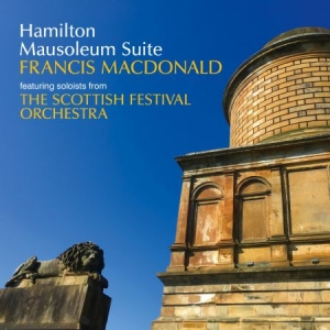 Macdonald Francis - Hamilton Mausoleum Suite in the group VINYL / Pop at Bengans Skivbutik AB (2881819)