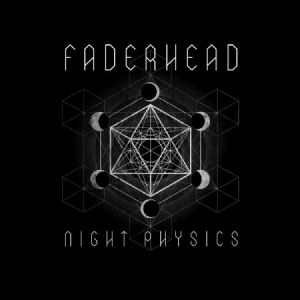 FADERHEAD - Night Physics in the group CD / Pop at Bengans Skivbutik AB (2888475)