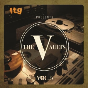 Blandade Artister - Ftg Presents The Vaults Vol.5 in the group CD / RNB, Disco & Soul at Bengans Skivbutik AB (2888522)
