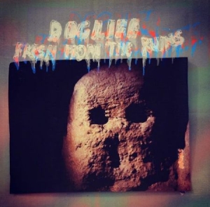 Doglife - Fresh From The Ruins in the group CD / Jazz/Blues at Bengans Skivbutik AB (2888551)