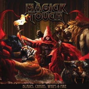 Magick Touch - Blades, Whips, Chains & Fire in the group VINYL / Hårdrock at Bengans Skivbutik AB (2890107)