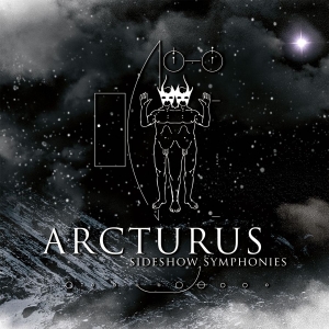 Arcturus - Sideshow Symphonies (Cd + Dvd) in the group CD / Hårdrock,Norsk Musik at Bengans Skivbutik AB (2890117)