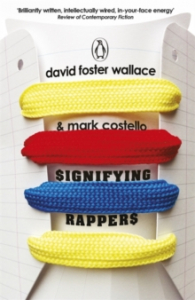 David Foster Wallace & Mark Costello - Signifying Rappers in the group OUR PICKS / Recommended Music Books at Bengans Skivbutik AB (2898131)