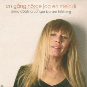 Döbling Anna - En Gång Hörde Jag En Melodi, Barbro in the group CD / Pop-Rock at Bengans Skivbutik AB (2925305)