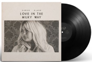 Sarah Klang - Love In The Milky Way in the group OUR PICKS / Way Out West / Old Wow at Bengans Skivbutik AB (2992987)