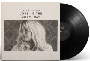 Sarah Klang - Love In The Milky Way in the group Labels / Bengans Distribution at Bengans Skivbutik AB (2992987)