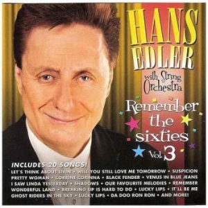 Edler Hans With String Orchestra - Remember The Sixties Vol 3 in the group CD / Pop-Rock,Svensk Musik at Bengans Skivbutik AB (2998324)