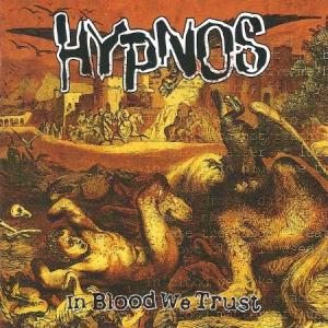 Hypnos - In Blood We Trust in the group CD / Hårdrock/ Heavy metal at Bengans Skivbutik AB (2998463)