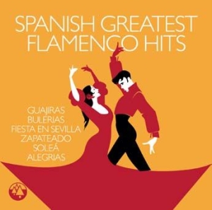 Various Artists - Spanish Greatest Flamenco Hits in the group CD / Elektroniskt,Pop-Rock,World Music at Bengans Skivbutik AB (3000885)