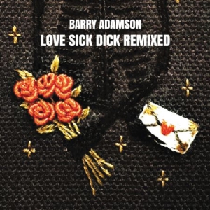 Barry Adamson - Love Sick Dick Remixed in the group VINYL / Pop at Bengans Skivbutik AB (3000890)