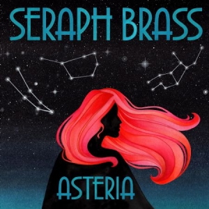 Seraph Brass - Asteria in the group CD / Pop at Bengans Skivbutik AB (3013738)
