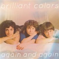Brilliant Colors - Again And Again in the group VINYL / Pop-Rock at Bengans Skivbutik AB (3013812)