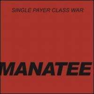 Manatee - Single Payer Class War in the group VINYL / Rock at Bengans Skivbutik AB (3013825)