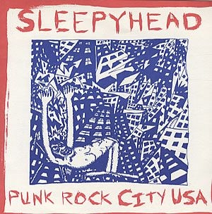 Sleepyhead - Punk Rock City Usa in the group VINYL / Rock at Bengans Skivbutik AB (3013839)