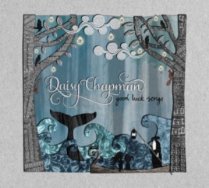Chapman Daisy - Good Luck Songs in the group CD / Pop at Bengans Skivbutik AB (3013964)