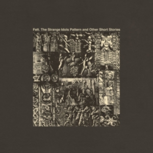 Felt - Strange Idols Pattern & Other Short in the group VINYL / Pop-Rock at Bengans Skivbutik AB (3013972)