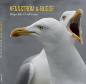 Vennström & Bugge - Till Egna Barn Och Andras Ungar in the group CD / Pop at Bengans Skivbutik AB (3014007)