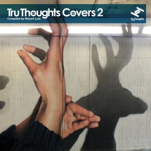 Blandade Artister - Tru Thoughts Covers 2 in the group CD / Dans/Techno at Bengans Skivbutik AB (3015785)