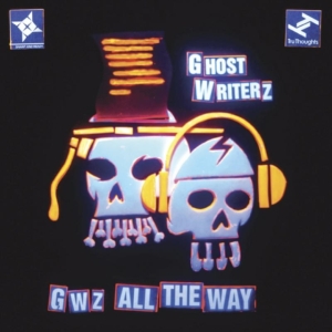 Ghost Writerz - Gwz All The Way in the group CD / Hip Hop-Rap at Bengans Skivbutik AB (3015790)