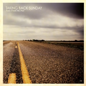 Taking Back Sunday - Notes From The Past in the group CD / Hårdrock/ Heavy metal at Bengans Skivbutik AB (3019936)