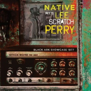 Native Meets Lee Scratch Perry - Black Ark Showcase 1977 in the group VINYL / Reggae at Bengans Skivbutik AB (3025071)