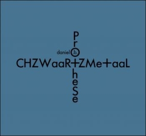 Prothese B Daniel - Chzwaar+Zme+Aal in the group CD / Pop at Bengans Skivbutik AB (3028530)