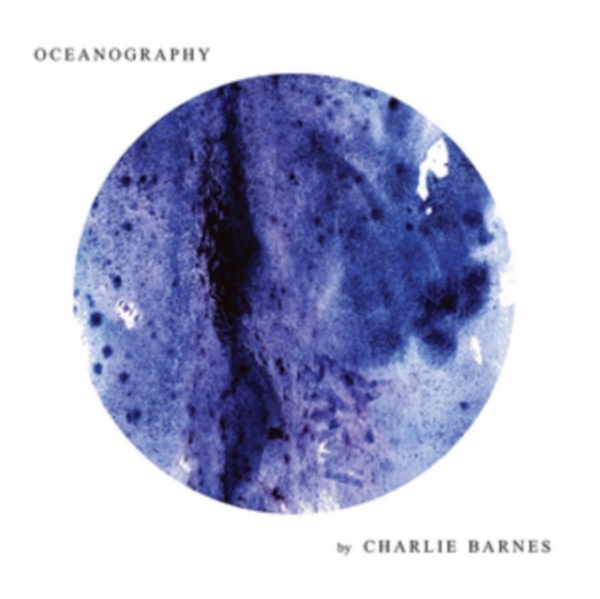 Barnes Charlie - Oceanography -Spec/Digi- in the group CD / Bestsellers at Bengans Skivbutik AB (3029807)