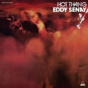 Senay Eddy - Hot Thang! in the group CD / Pop-Rock,RnB-Soul at Bengans Skivbutik AB (3034376)
