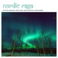 Nordic Raga - Nordic Raga in the group CD / Elektroniskt,World Music at Bengans Skivbutik AB (3034391)