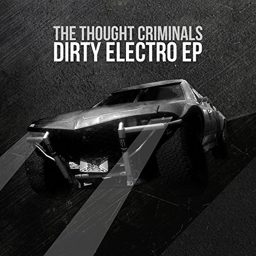 Thought Criminals - Dirty Electro in the group CD / Jazz/Blues at Bengans Skivbutik AB (3034474)