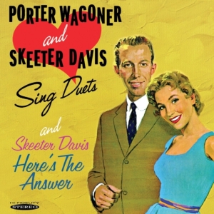 Wagoner Porter / Skeeter Davis - Sing Duets & Here's The Answer in the group CD / Pop-Rock at Bengans Skivbutik AB (3034695)