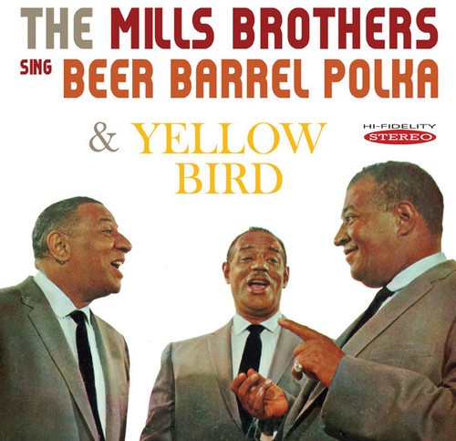 Mills Brothers - Sing Beer Barrel Polka & Yellow Bir in the group CD / Pop at Bengans Skivbutik AB (3034736)