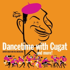 Cugat Xavier - Dancetime With Xavier Cugat in the group OTHER / Övrigt /  at Bengans Skivbutik AB (3034762)