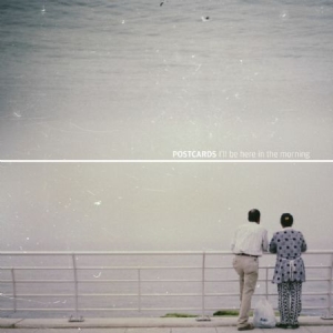 Postcards - I'll Be Here In The Morning in the group CD / Rock at Bengans Skivbutik AB (3034768)