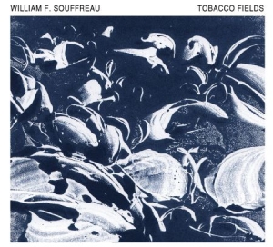 Souffreau William - Tobacco Fields in the group CD / Rock at Bengans Skivbutik AB (3034782)