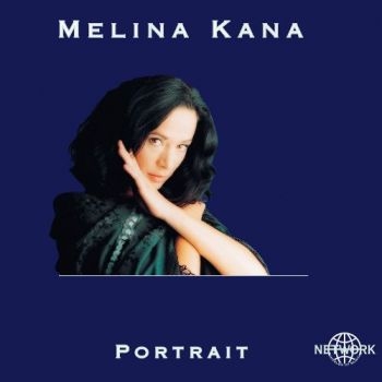 Kana Melina - Melina Kana - Portrait in the group CD / Bestsellers at Bengans Skivbutik AB (3041962)