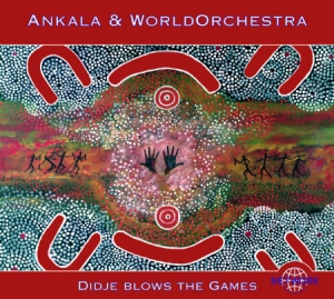 Ankala & World Orchestra - Didje Blows The Games in the group CD / Worldmusic/ Folkmusik at Bengans Skivbutik AB (3041963)