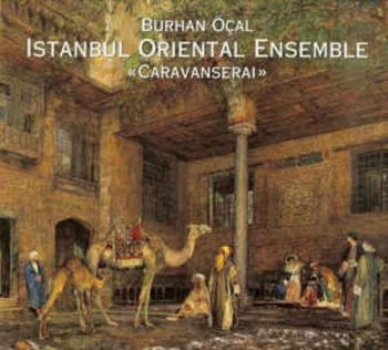 Burhan Öcal And Istanbul Oriental - Caravanserai in the group CD / Bestsellers at Bengans Skivbutik AB (3041971)