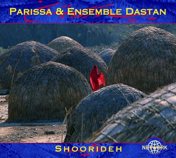 Parissa And Ensemble Dastan - Shoorideh in the group CD / Worldmusic/ Folkmusik at Bengans Skivbutik AB (3041980)