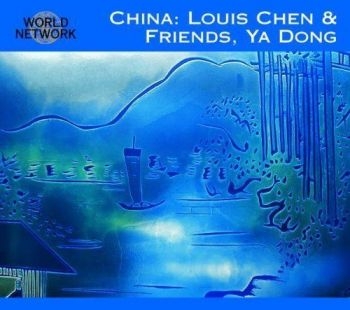 Louis Chen And Friends Ya Dong - China in the group CD / Worldmusic/ Folkmusik at Bengans Skivbutik AB (3041992)