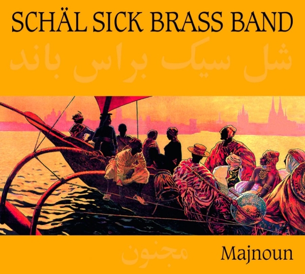 Schäl Sick Brass Band - Schäl Sick Brass Band -Majnoun in the group CD / Worldmusic/ Folkmusik at Bengans Skivbutik AB (3042047)