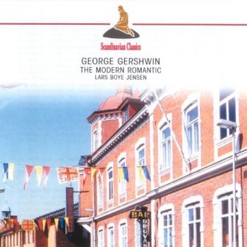 Jensen Lars Boye - Gershwin: The Modern Romantic in the group CD / Bestsellers at Bengans Skivbutik AB (3042199)
