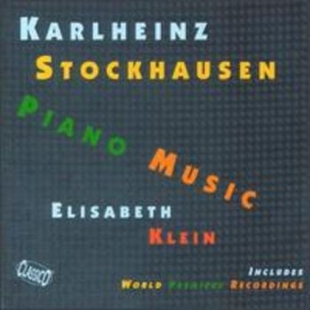 Klein Elisabeth - Stockhausen: Piano Music in the group CD / Pop at Bengans Skivbutik AB (3042209)